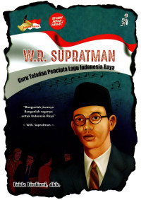 Image of W.R. Supratman : Guru Teladan Pencipta Lagu Indonesia Raya